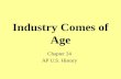 Industry Comes of Age Chapter 24 AP U.S. History.