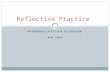 POSTGRADUATE CERTIFICATE IN EDUCATION MINI TEACH Reflective Practice.
