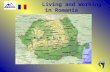 Living and Working in Romania. Tax & Social Security in Romania  In Romania the income taxes is unique in amount of 16 %  The social insurance system.