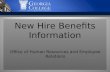 New Hire Benefits Information Office of Human Resources and Employee Relations.