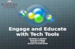 Engage and Educate with Tech Tools Christine S. Stanley Roanoke College October 5, 2013 Session 72 9:00-10:00.