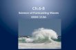 Ch.6-8 Science of Forecasting Waves GNM 1136. Ch.6 Refraction.