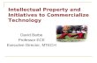 Intellectual Property and Initiatives to Commercialize Technology David Barbe Professor ECE Executive Director, MTECH.