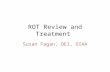 ROT Review and Treatment Susan Fagan, OEI, OIAA. What we will cover today What is ROT EPA.gov ROT objectives Content Type Review Cycle ROT Tools Next.