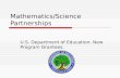 Mathematics/Science Partnerships U.S. Department of Education: New Program Grantees.