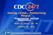 Saving Lives. Protecting People. Centers for Disease Control and Prevention Division of Population Health “Population Health Readiness” Wayne H. Giles,