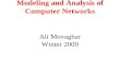 Modeling and Analysis of Computer Networks Ali Movaghar Winter 2009.