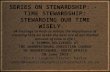 SERIES ON STEWARDSHIP: - TIME STEWARDSHIP: STEWARDING OUR TIME WISELY. (A message to help us realize the importance of ensuring that we make the best use.