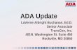 ADA Update LaVerne Albright Buchanan, Ed.D. Senior Associate TransCen, Inc. 401N. Washington St. Suite 450 Rockville, MD 20850.