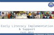 Iowa Department of Education Early Literacy Implementation & Support Fall 2014.