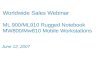 Worldwide Sales Webinar ML 900/ML910 Rugged Notebook MW800/Mw810 Mobile Workstations June 12, 2007.