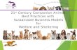 21 st Century Companion Animal Best Practices with Sustainable Business Models for Welfare and Sheltering.