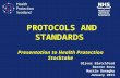 PROTOCOLS AND STANDARDS Oliver Blatchford Darren Ross Martin Donaghy January 2011 Presentation to Health Protection Stocktake.