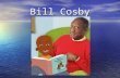 Bill Cosby. “Try, if you don’t try, you will never know”