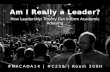 Am I Really a Leader? How Leadership Theory can Inform Academic Advising #NACADA14 | #C256 | Room 200H.