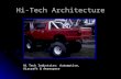 Hi-Tech Architecture Hi Tech Industries: Automotive, Aircraft & Aerospace.
