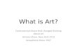 What is Art? Controversial shows that changed thinking about art Armory Show- New York 1913 Sensational Show 1907.