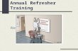Annual Refresher Training Radiation Safety. Training Requirements In order to work with radioactive material you must be properly trained on the safe.