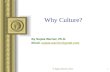 1 Why Culture? By Sujata Warrier, Ph.D. Email: sujata.warrier@gmail.comsujata.warrier@gmail.com © Sujata Warrier, 2013.