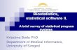 Biostatistics, statistical software II. A brief survey of statistical program systems Krisztina Boda PhD Department of Medical Informatics, University.