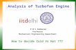 Analysis of Turbofan Engine P M V Subbarao Professor Mechanical Engineering Department How to decide Cold Vs Hot ???