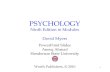 1 PSYCHOLOGY Ninth Edition in Modules David Myers PowerPoint Slides Aneeq Ahmad Henderson State University Worth Publishers, © 2010.