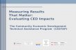 Measuring Results That Matter: Evaluating CED Impacts The Community Economic Development Technical Assistance Program (CEDTAP)