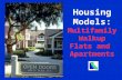 Housing Models: Multifamily Walkup Flats and Apartments.