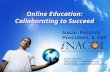Online Education: Collaborating to Succeed Susan Patrick President & CEO Former Director, Office of Educational Technology, United States Department of.