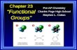 Chapter 23 “Functional Groups” Pre-AP Chemistry Charles Page High School Stephen L. Cotton.