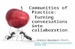 Www.semantix.co.uk Sheryl Nussbaum-Beach   Communities of Practice: Turning.