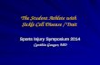 The Student Athlete with Sickle Cell Disease / Trait Sports Injury Symposium 2014 Cynthia Gauger, MD.