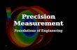 Precision Measurement Foundations of Engineering.