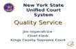 Jim Imperatrice Chief Clerk Kings County Supreme Court Quality Service New York State Unified Court System.