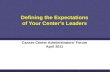 Defining the Expectations of Your Center’s Leaders Cancer Center Administrators’ Forum April 2011.