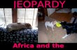 JEOPARDY Africa and the Americas Categories 100 200 300 400 500 100 200 300 400 500 100 200 300 400 500 100 200 300 400 500 100 200 300 400 500 Africa.