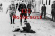 III. Holocaust. The Hitler Youth A. Holocaust Begins Holocaust – Systematic mass slaughter of Jews and other groups judged inferior by the Nazis Hitler.