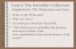 Unit 6 The Invisible Collection Supplement: The Holocaust and Jews What is the Holocaust? Who are Jews? According to Winston Churchill, “The Holocaust.
