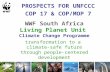 WWF South Africa Living Planet Unit Climate Change Programme transformation to a climate-safe future through people-centered development PROSPECTS FOR.
