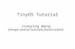 TinyOS Tutorial Jianping Wang (merge several tutorials found online)