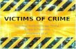 Sociology Study by Bragg, Young, Slaney & Passmore (Passmore et al) VICTIMS OF CRIME.