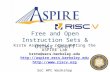Free and Open Instruction Sets & Other Stuff Krste Asanović, representing the ASPIRE Lab krste@eecs.berkeley.edu  .