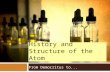 1 History and Structure of the Atom From Democritus to...