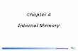 Yonsei University Chapter 4 Internal Memory. Yonsei University 4-2 Contents Computer Memory System Overview Semiconductor Main Memory Cache Memory Pentium.