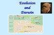 Evolution and Darwin What is evolution? A slow change over time The development of new types of organisms from preexisting types of organisms over time.