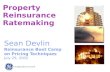 Property Reinsurance Ratemaking Sean Devlin Reinsurance Boot Camp on Pricing Techniques July 29, 2005.