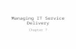 Managing IT Service Delivery Chapter 7. Key learning objectives – Understand how internetworking enables new IT service models and recognize typical features.
