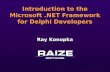 Ray Konopka Introduction to the Microsoft.NET Framework for Delphi Developers.