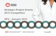 Strategic Project Grants 2015 Competition SFU - January 2015.