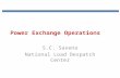 Power Exchange Operations S.C. Saxena National Load Despatch Center.